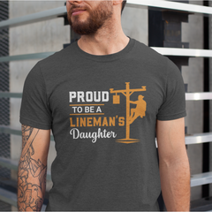 Proud to Be a Lineman's Daughter – Graphic Tee for Lineman Families