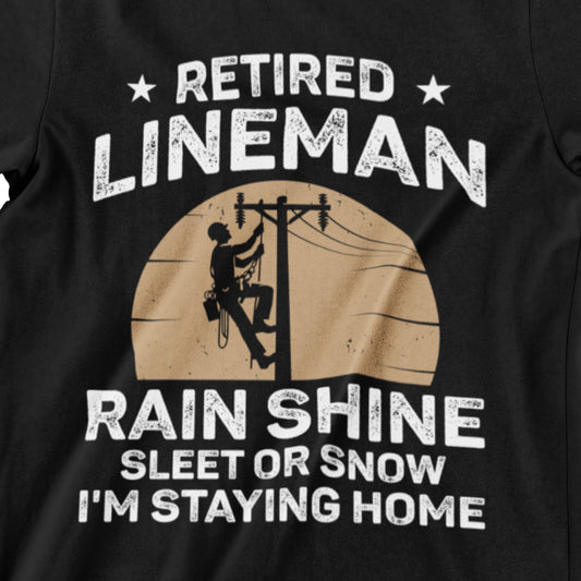 Retired Lineman T-Shirt with silhouette of lineman climbing pole, vintage style – Rain Shine Sleet or Snow design