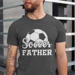 Soccer Father T-Shirt - Football Dad Gift Tee for Soccer Fans