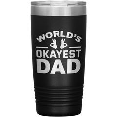 World’s Okayest Dad Tumbler – Funny 20oz Stainless Steel Coffee Mug