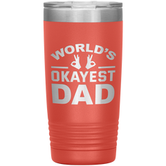World’s Okayest Dad Tumbler – Funny 20oz Stainless Steel Coffee Mug