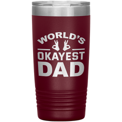 Worlds_Okayest_Dad_Tumbler__Funny__Maroon_Mockup.png