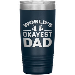 World’s Okayest Dad Tumbler – Funny 20oz Stainless Steel Coffee Mug