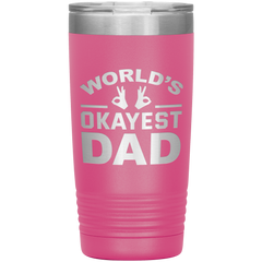 World’s Okayest Dad Tumbler – Funny 20oz Stainless Steel Coffee Mug