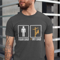Your Dad vs. My Dad Funny Graphic T-Shirt – Men’s Humor Tee