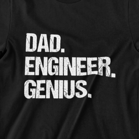 Dad Engineer Genius T-shirt - Perfect Gift for Engineers and Dads Who Rock!